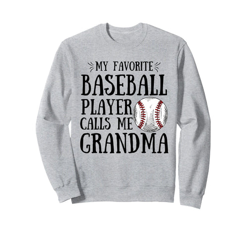 My Favorite Baseball Player Calls Sweatshirt - Casual Everyday Wear Unisex - T-Shirt, Sweatshirt, Hoodie
