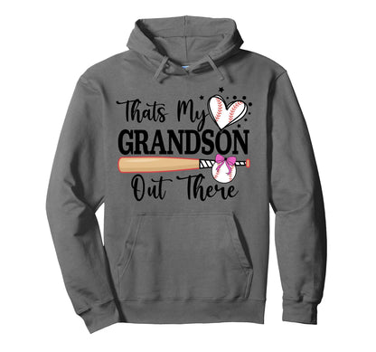 Thats My Grandson Out There Baseball Hoodie - Custom Art Print Unisex - T-Shirt, Sweatshirt, Hoodie
