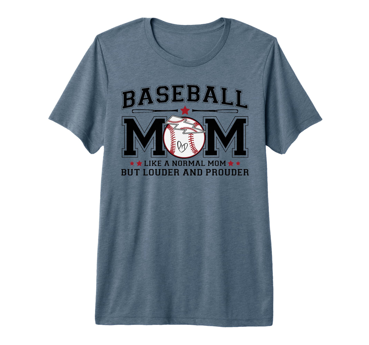 Baseball Mom Louder Prouder Funny Tri T-Shirt - Graphic Print Men Women - T-Shirt, Sweatshirt, Hoodie