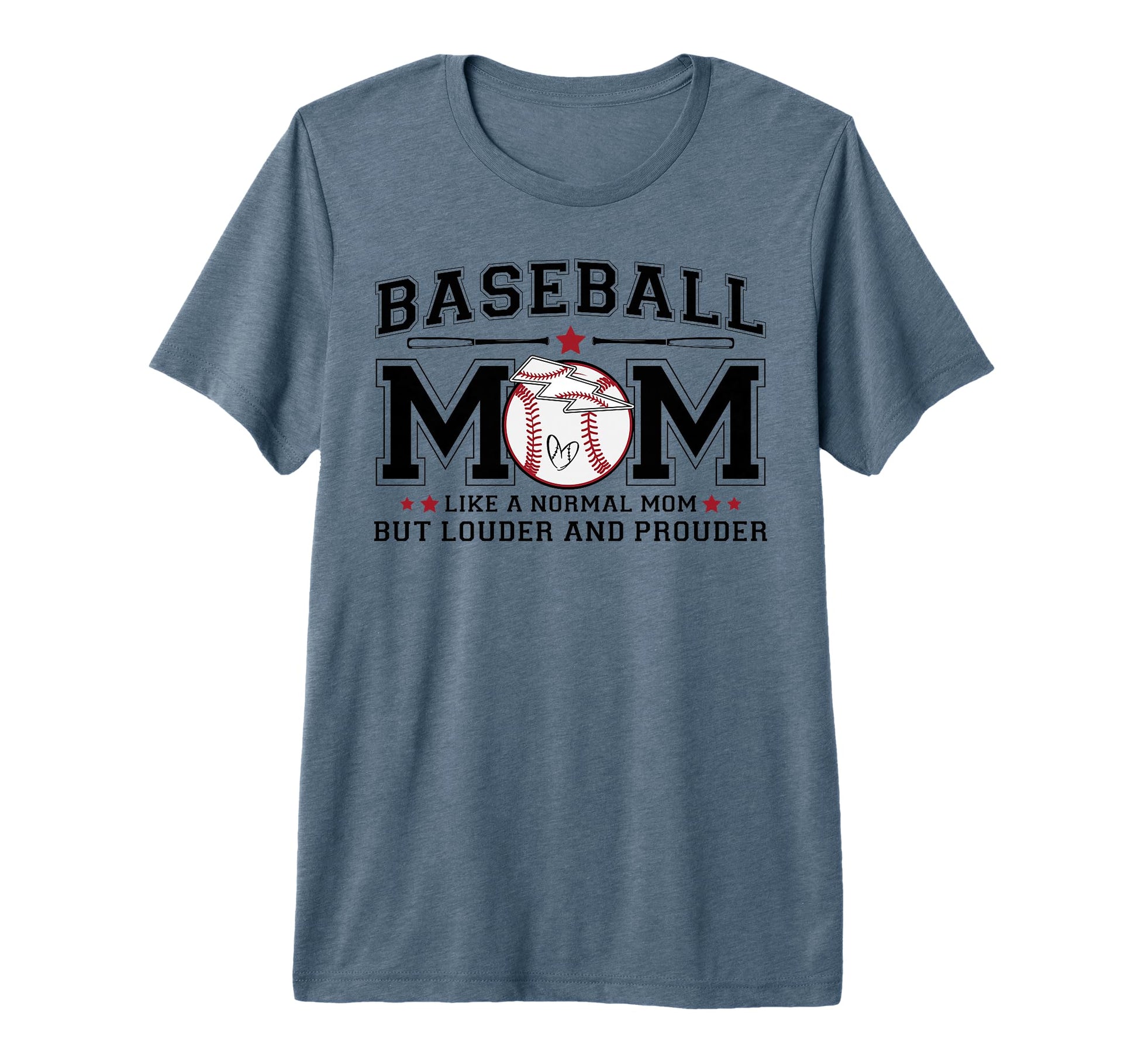 Baseball Mom Louder Prouder Funny Tri T-Shirt - Graphic Print Men Women - T-Shirt, Sweatshirt, Hoodie