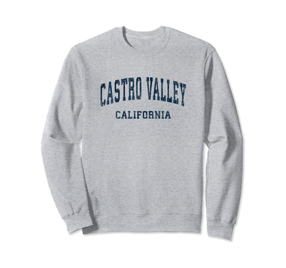 Castro Valley California Ca Varsity Sweatshirt - Trendy Graphic Unisex - T-Shirt, Sweatshirt, Hoodie