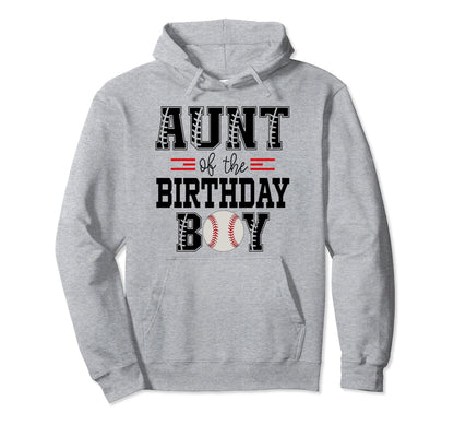Aunt Birthday Baseball Lover First Hoodie - Fun Novelty Design Men Women - T-Shirt, Sweatshirt, Hoodie