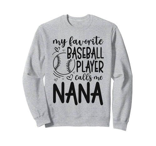 My Favorite Player Calls Me Nana Sweatshirt - Custom Art Print for Adults - T-Shirt, Sweatshirt, Hoodie