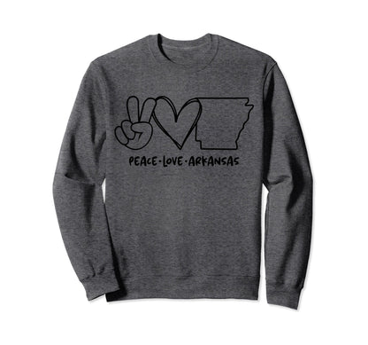 Peace Love Arkansas Ar Arkansas Sweatshirt - Trendy Graphic Men Women - T-Shirt, Sweatshirt, Hoodie