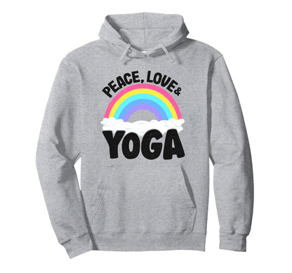 Peace Love Yoga Rainbow Hippie Yoga Hoodie - Novelty Apparel Men Women - T-Shirt, Sweatshirt, Hoodie