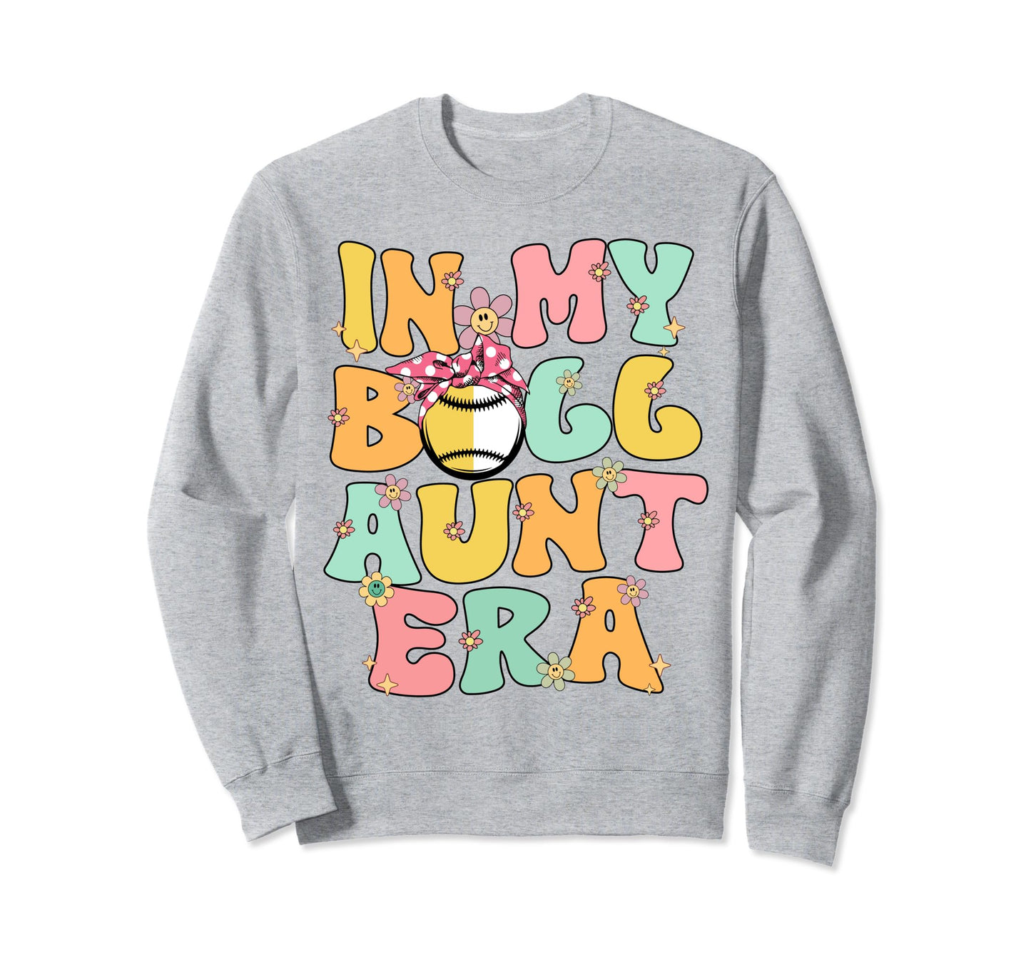 My Ball Aunt Era Groovy Baseball Sweatshirt - Fun Novelty Design Unisex - T-Shirt, Sweatshirt, Hoodie