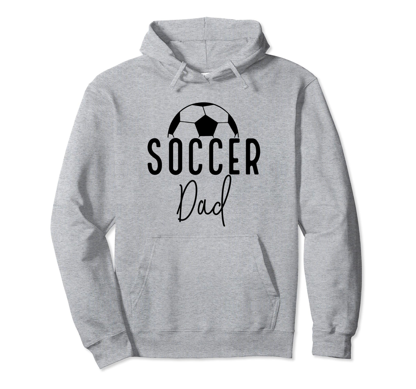 Soccer Dad Daddy Player Coach Fan Game Hoodie - Graphic Print for Adults - T-Shirt, Sweatshirt, Hoodie