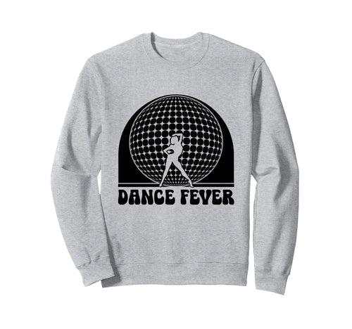 Dance Fever 70S Dancing Dance Sweatshirt - Aesthetic Graphic for Adults - T-Shirt, Sweatshirt, Hoodie