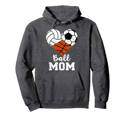 Ball Mom Funny Volleyball Soccer Hoodie - Unique Graphic Men Women - T-Shirt, Sweatshirt, Hoodie