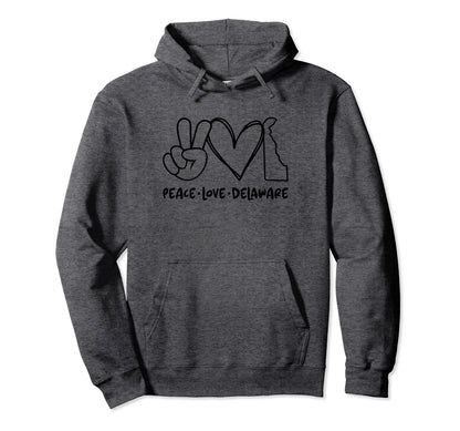Peace Love Delaware De Delaware Lovers Hoodie - Unique Graphic Unisex - T-Shirt, Sweatshirt, Hoodie