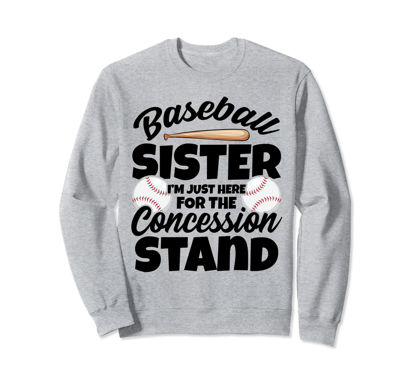 Baseball Sister Concession Stand Sweatshirt - Custom Art Print Unisex - T-Shirt, Sweatshirt, Hoodie