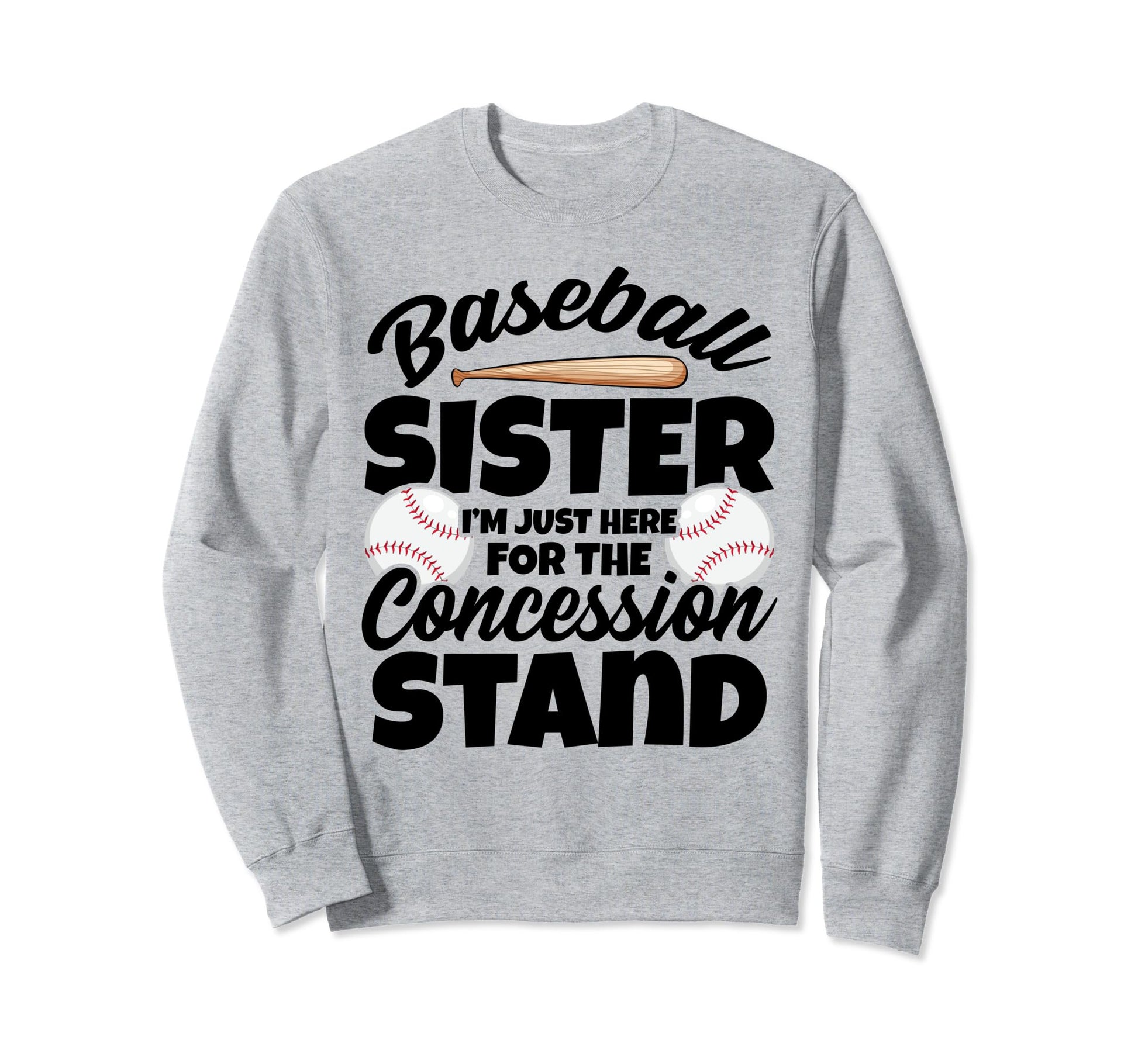 Baseball Sister Concession Stand Sweatshirt - Custom Art Print Unisex - T-Shirt, Sweatshirt, Hoodie