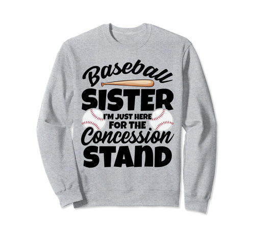 Baseball Sister Concession Stand Sweatshirt - Custom Art Print Unisex - T-Shirt, Sweatshirt, Hoodie
