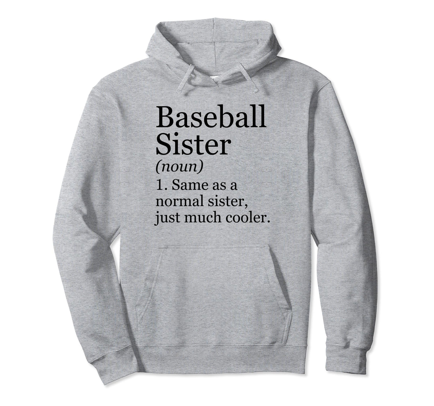 Baseball Sister Definition Funny Hoodie - Unique Graphic Men Women - T-Shirt, Sweatshirt, Hoodie