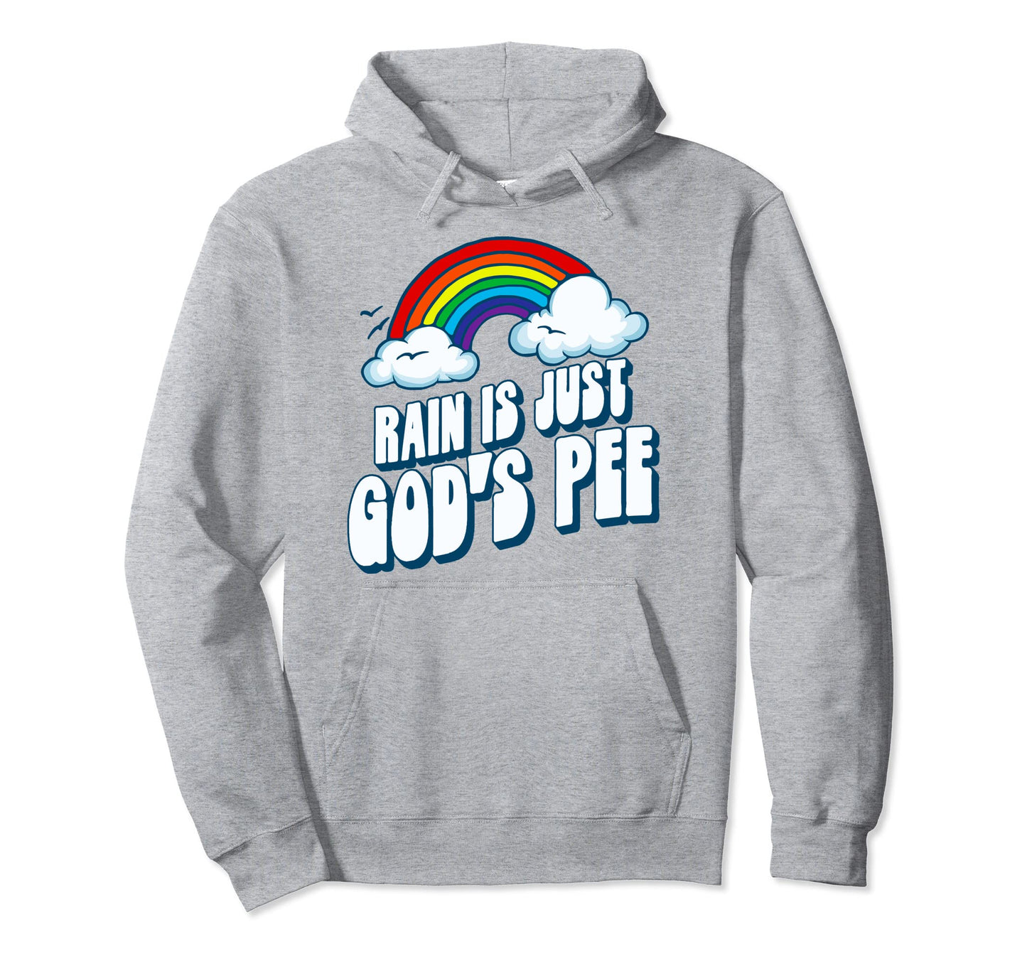 Rain Is Just Gods Pee Funny Rainbow 80S Hoodie - Novelty Apparel for Adults - T-Shirt, Sweatshirt, Hoodie