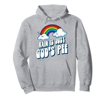 Rain Is Just Gods Pee Funny Rainbow 80S Hoodie - Novelty Apparel for Adults - T-Shirt, Sweatshirt, Hoodie