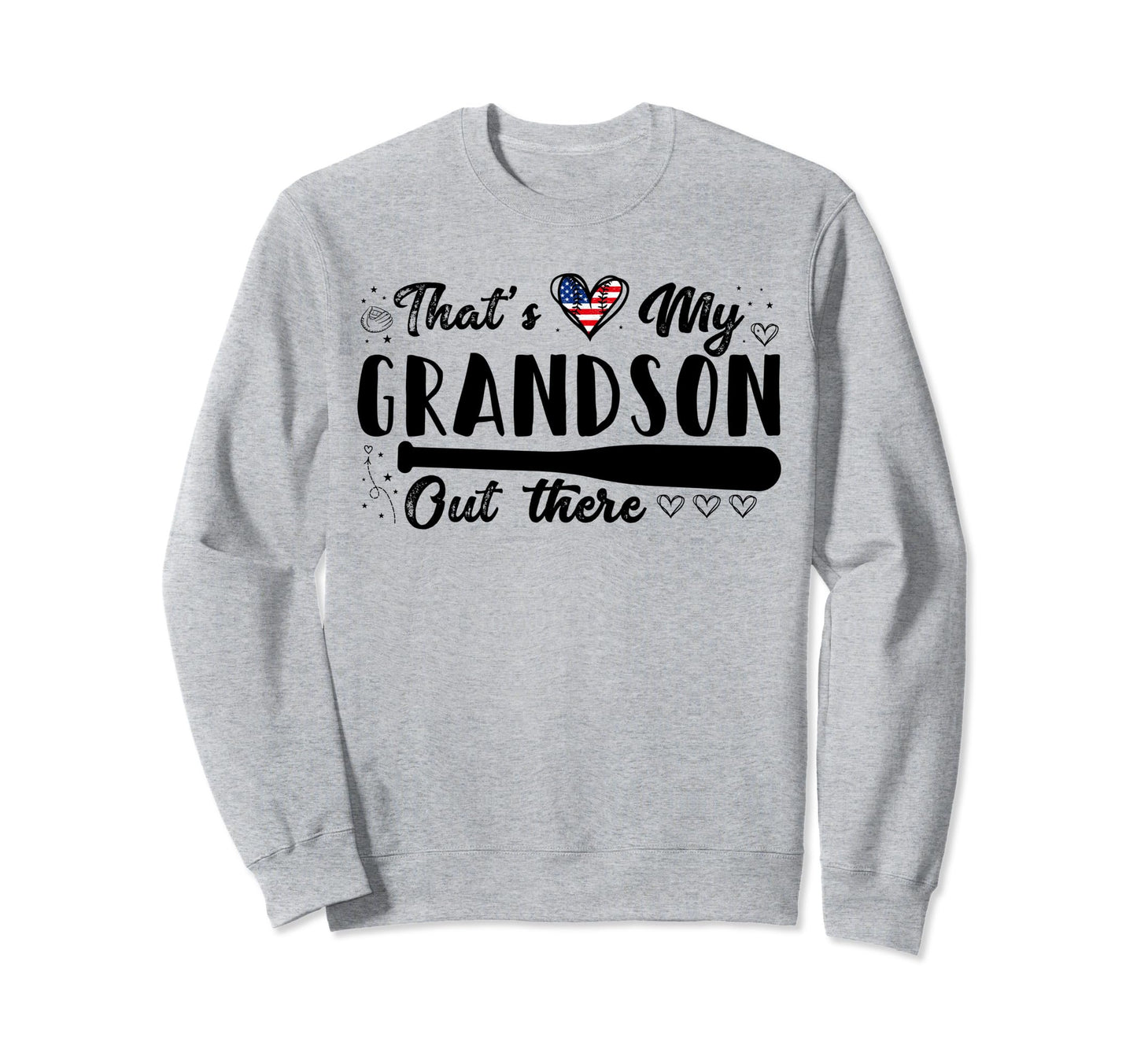 Thats My Grandson Out There Gifts Sweatshirt - Trendy Graphic for Adults - T-Shirt, Sweatshirt, Hoodie