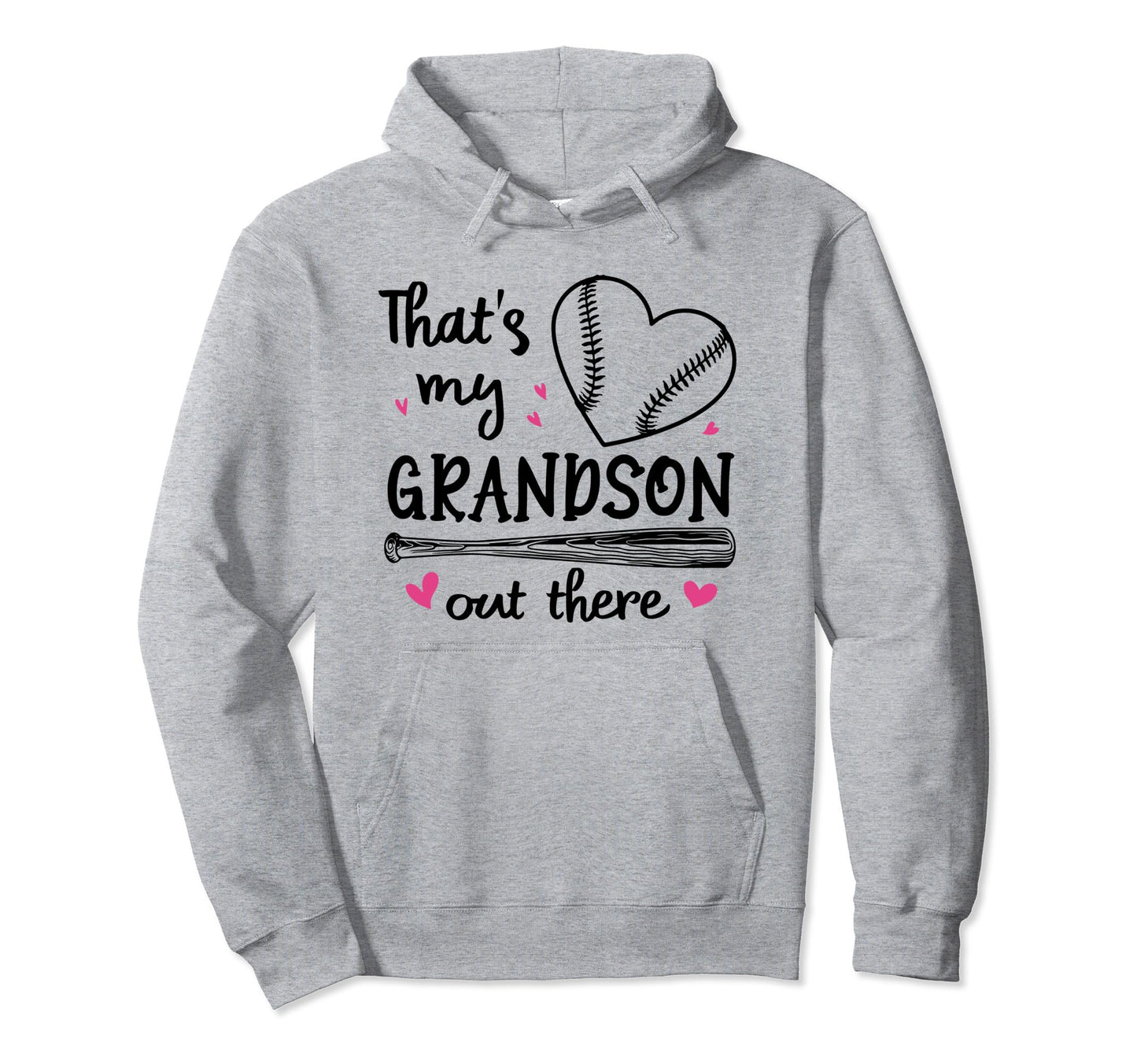 Thats My Grandson Out There Funny Baseball Hoodie - Graphic Print Men Women - T-Shirt, Sweatshirt, Hoodie