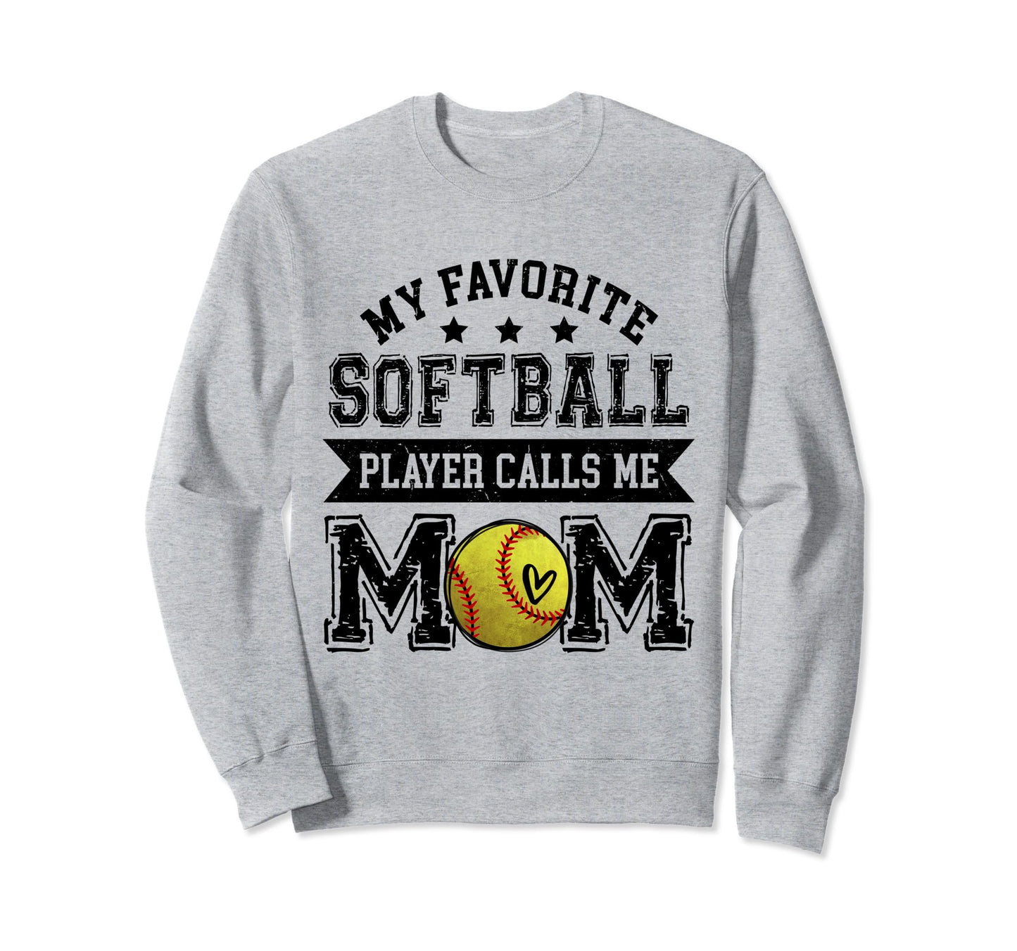 Softball Mom My Favorite Softball Sweatshirt - Casual Everyday Wear Unisex - T-Shirt, Sweatshirt, Hoodie