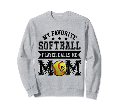 Softball Mom My Favorite Softball Sweatshirt - Casual Everyday Wear Unisex - T-Shirt, Sweatshirt, Hoodie