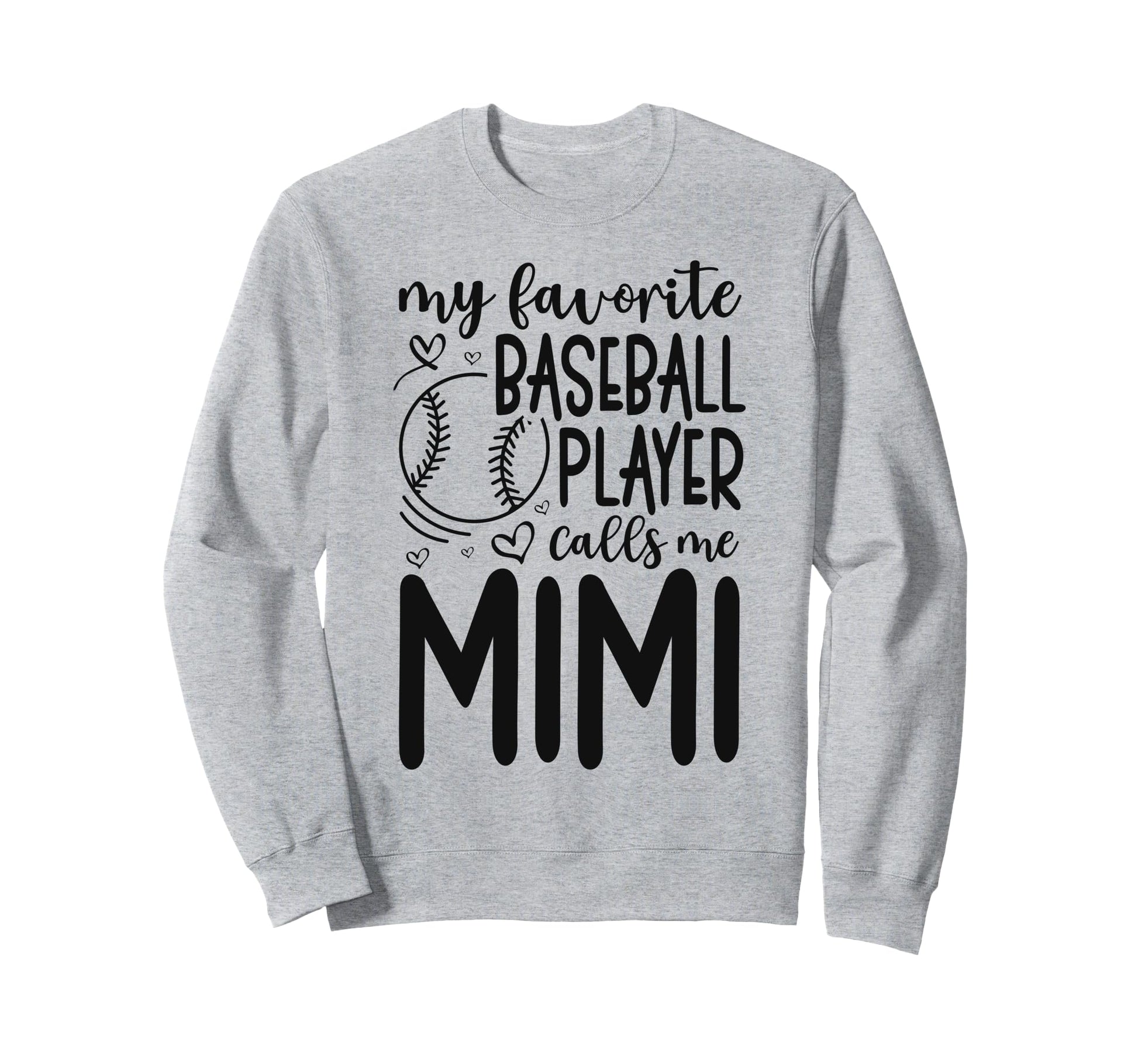 My Favorite Player Calls Me Mimi Sweatshirt - Casual Everyday Wear Unisex - T-Shirt, Sweatshirt, Hoodie