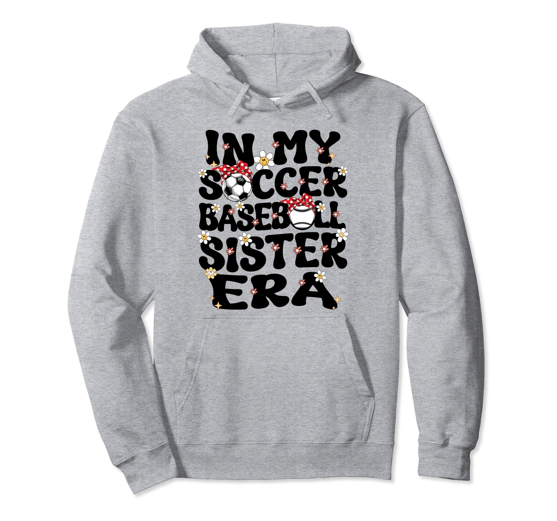 My Soccer Baseball Sister Era Baseball Hoodie - Fun Novelty Design Unisex - T-Shirt, Sweatshirt, Hoodie