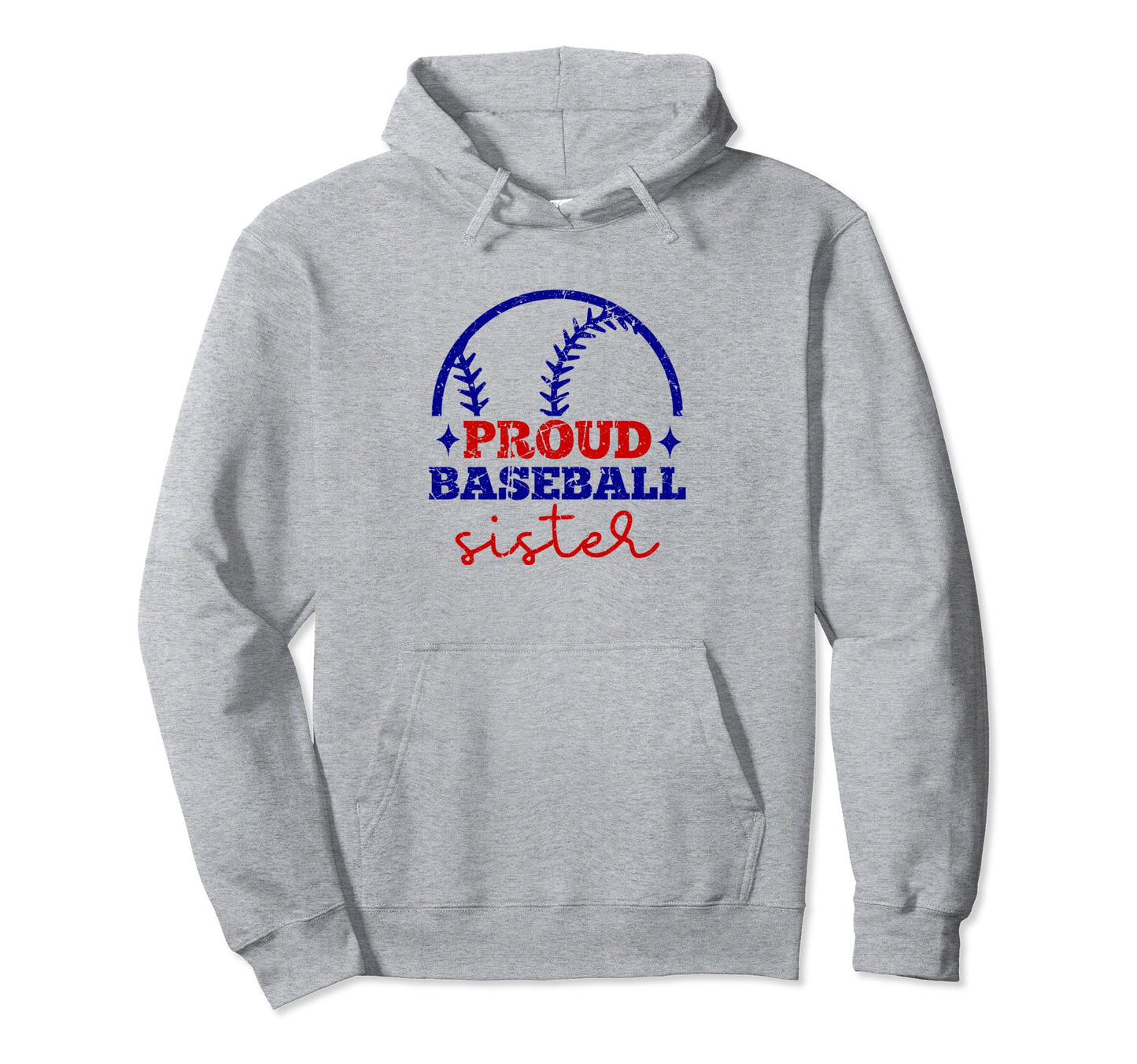 Proud Baseball Sister Funny Sporty Hoodie - Trendy Graphic for Adults - T-Shirt, Sweatshirt, Hoodie