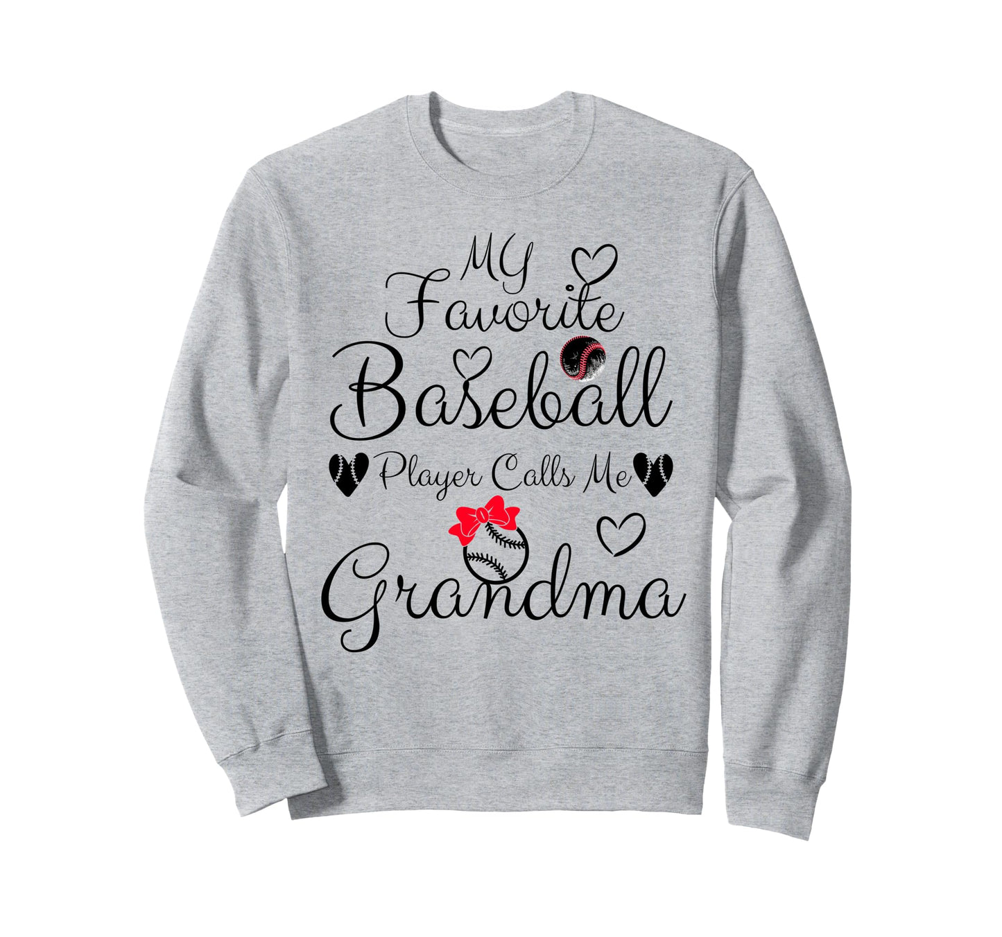 My Favorite Baseball Player Calls Me Sweatshirt - Novelty Apparel Unisex - T-Shirt, Sweatshirt, Hoodie