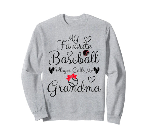 My Favorite Baseball Player Calls Me Sweatshirt - Novelty Apparel Unisex - T-Shirt, Sweatshirt, Hoodie