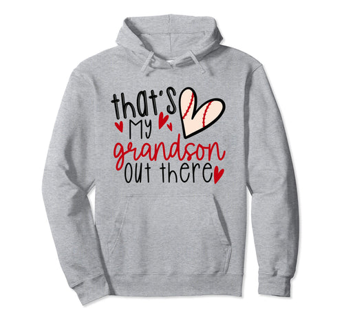 Womens Thats My Grandson Out There Hoodie - Aesthetic Graphic for Adults - T-Shirt, Sweatshirt, Hoodie