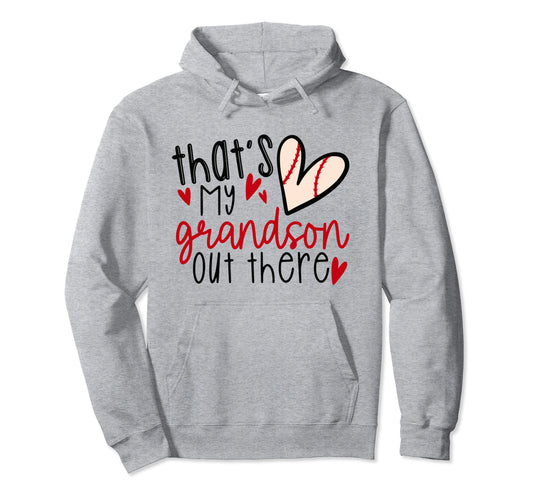 Womens Thats My Grandson Out There Hoodie - Aesthetic Graphic for Adults - T-Shirt, Sweatshirt, Hoodie