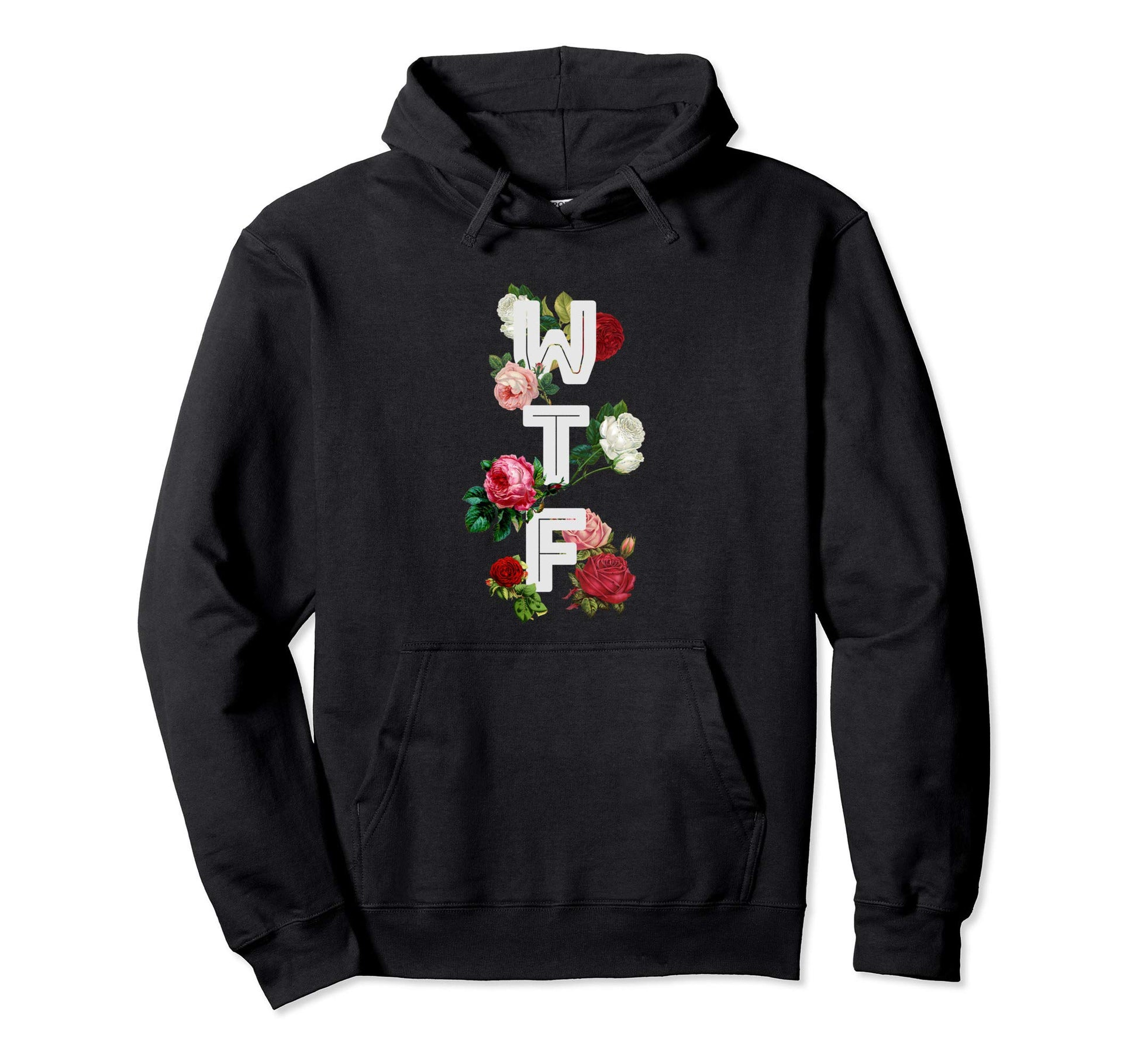 Wtf What Fuck Roses 90S Funny Hoodie - Streetwear Style for Adults - T-Shirt, Sweatshirt, Hoodie