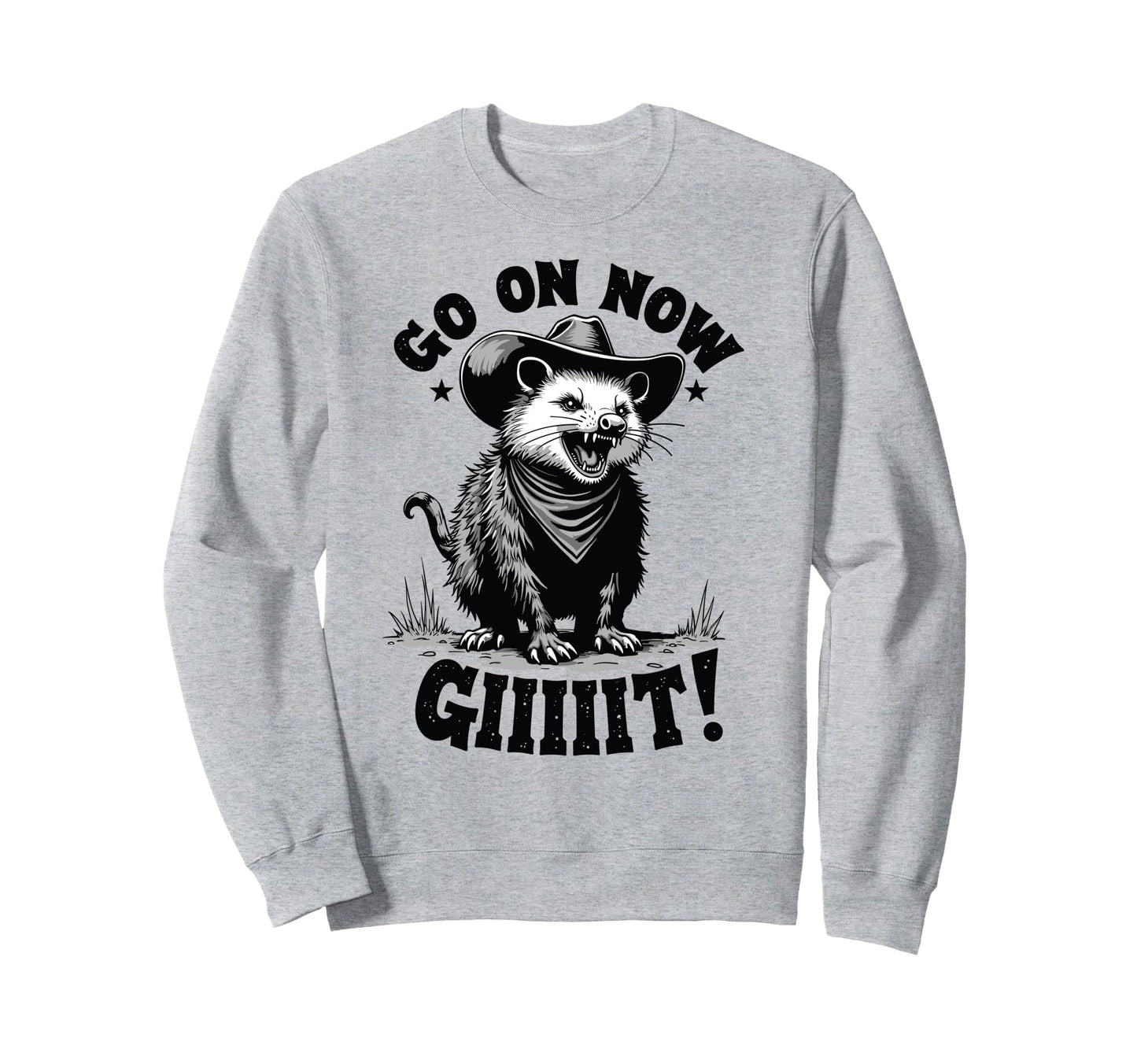 Cowboy Opossum Go Now Git Sweatshirt - Graphic Print for Adults - T-Shirt, Sweatshirt, Hoodie