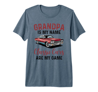 Mens Grandpa Is My Name Cars Are My T-Shirt - Aesthetic Graphic Unisex - T-Shirt, Sweatshirt, Hoodie