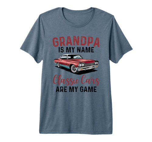 Mens Grandpa Is My Name Cars Are My T-Shirt - Aesthetic Graphic Unisex - T-Shirt, Sweatshirt, Hoodie