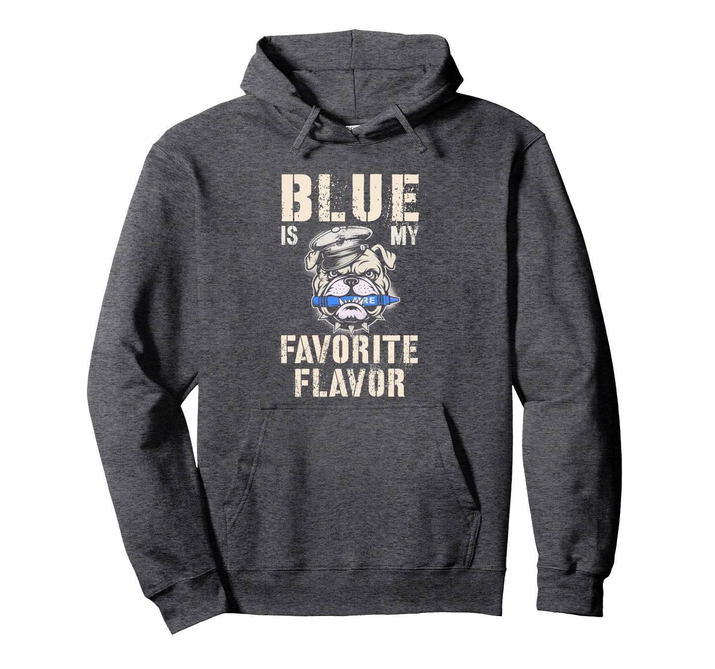 Blue Is My Favorite Flavor War Hoodie - Casual Everyday Wear Men Women - T-Shirt, Sweatshirt, Hoodie