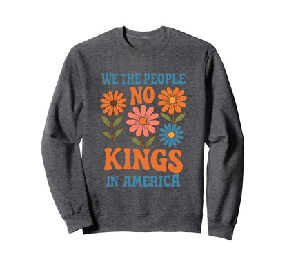 No Kings America We People Boho Sweatshirt - Aesthetic Graphic Unisex - T-Shirt, Sweatshirt, Hoodie