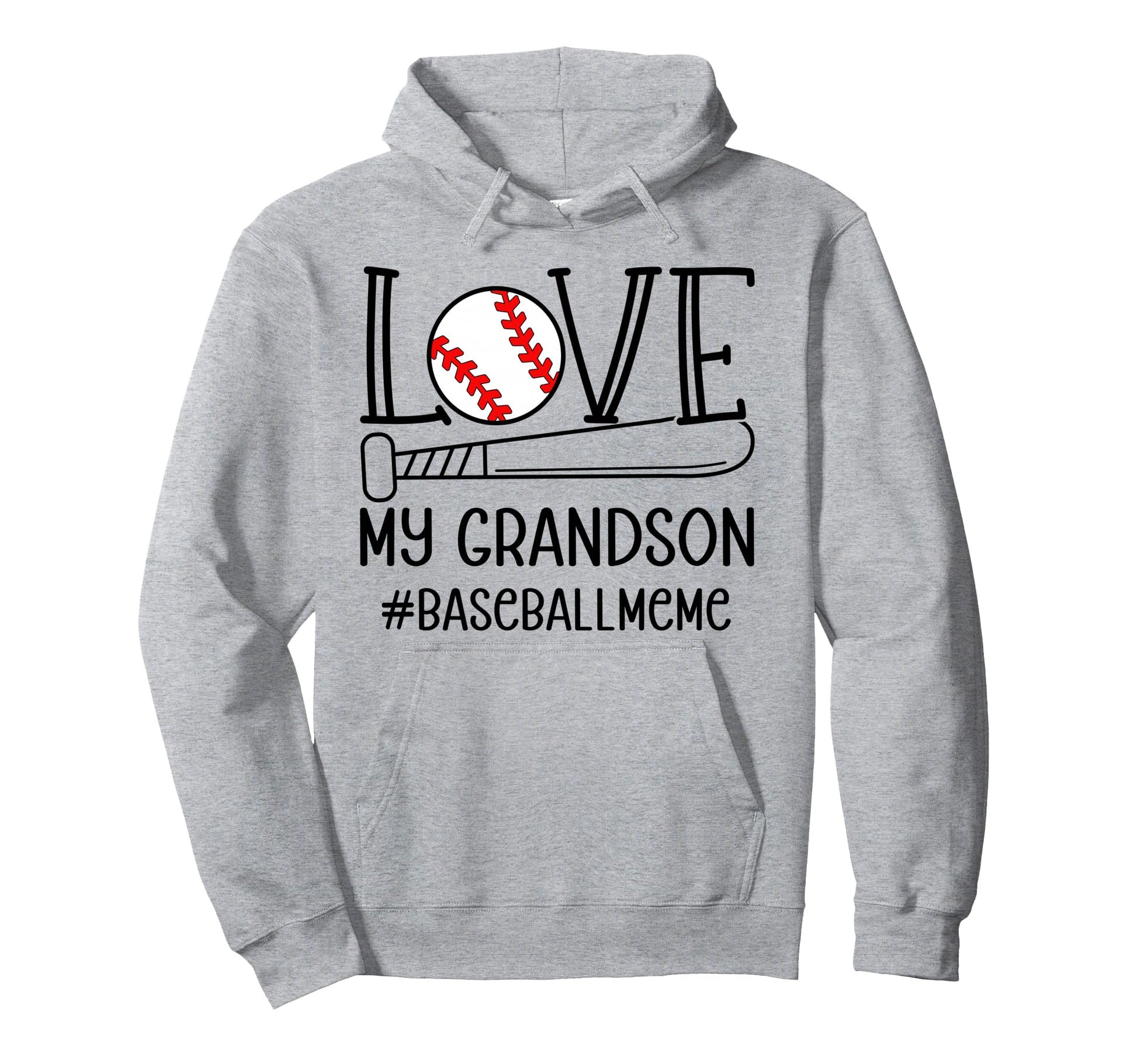 Love My Grandson Baseball Meme Hoodie - Casual Everyday Wear Unisex - T-Shirt, Sweatshirt, Hoodie