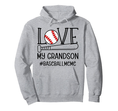 Love My Grandson Baseball Meme Hoodie - Casual Everyday Wear Unisex - T-Shirt, Sweatshirt, Hoodie