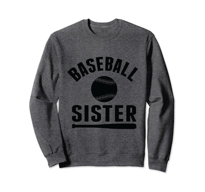 Baseball Player Sister Baseball Sweatshirt - Novelty Apparel Unisex - T-Shirt, Sweatshirt, Hoodie