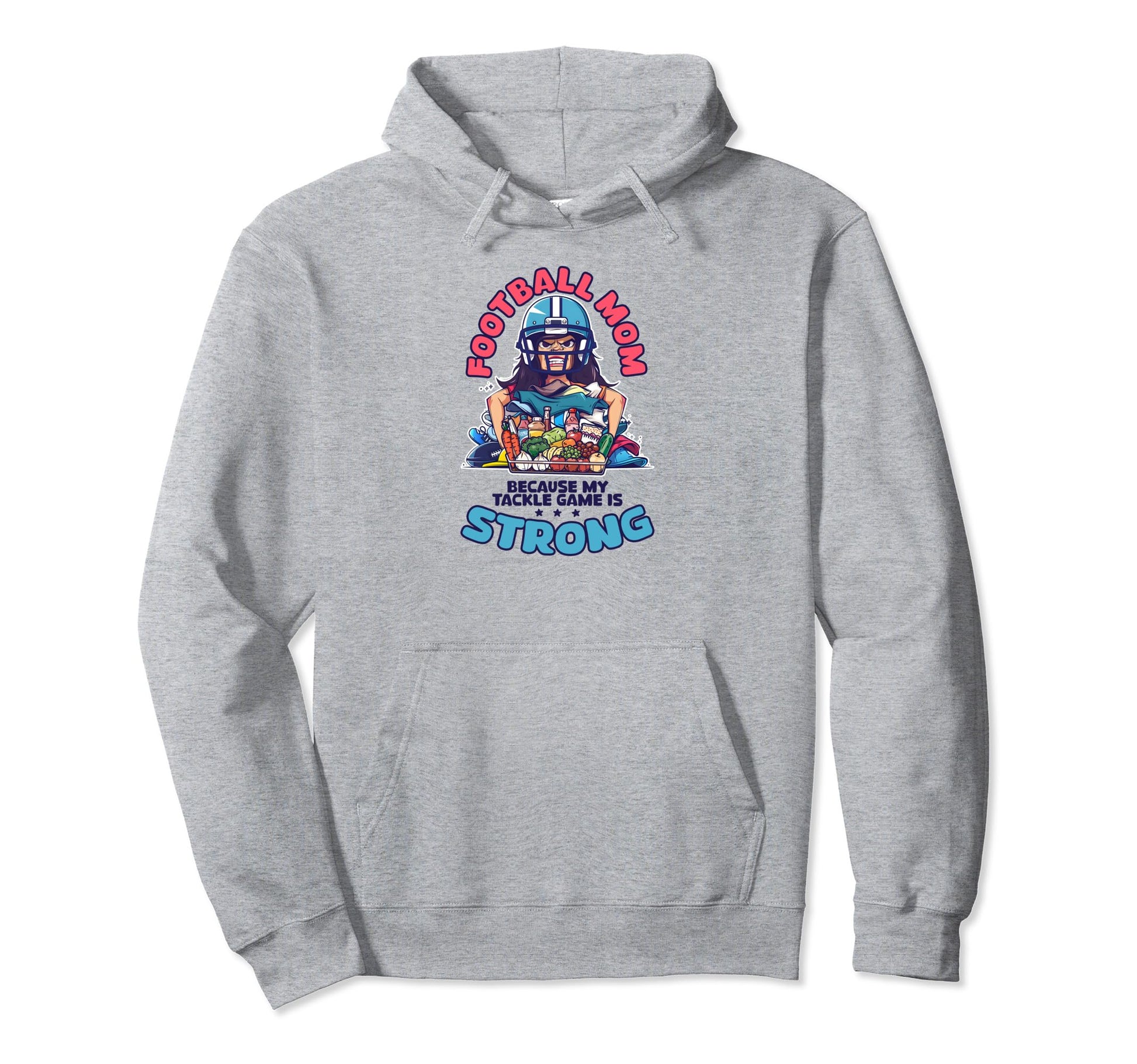 Because My Tackle Game Is Strong Hoodie - Novelty Apparel Men Women - T-Shirt, Sweatshirt, Hoodie