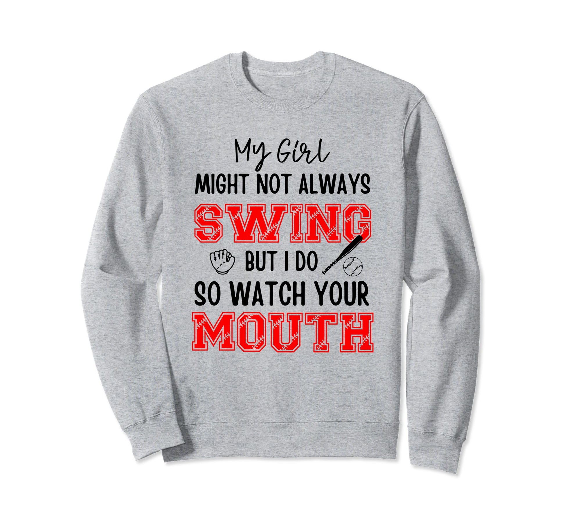 My Might Not Always Swing But Sweatshirt - Casual Everyday Wear for Adults - T-Shirt, Sweatshirt, Hoodie