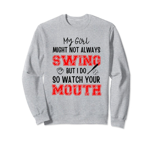 My Might Not Always Swing But Sweatshirt - Casual Everyday Wear for Adults - T-Shirt, Sweatshirt, Hoodie