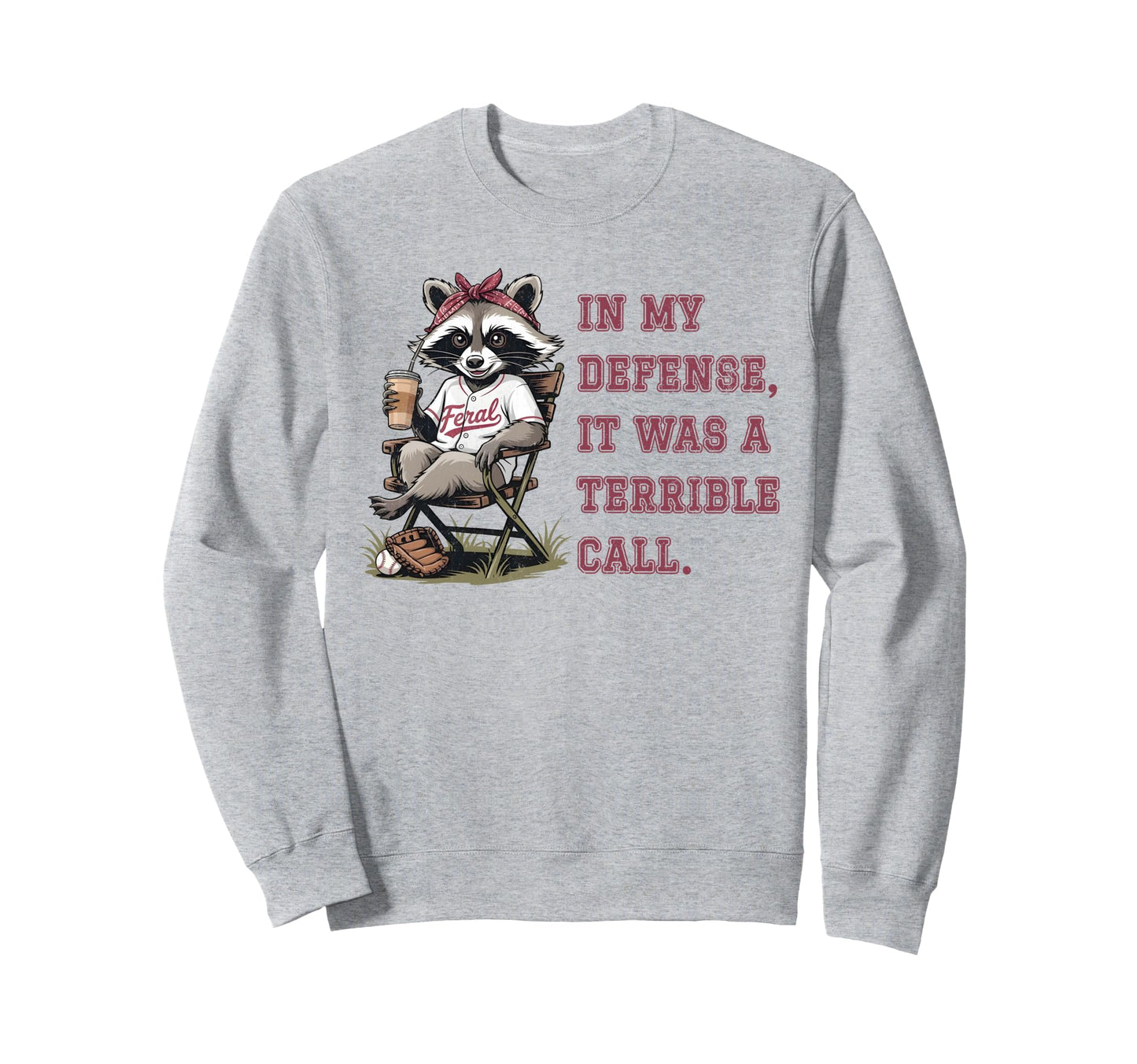 Feral Baseball Mom Funny Raccoon Sweatshirt - Custom Art Print Men Women - T-Shirt, Sweatshirt, Hoodie