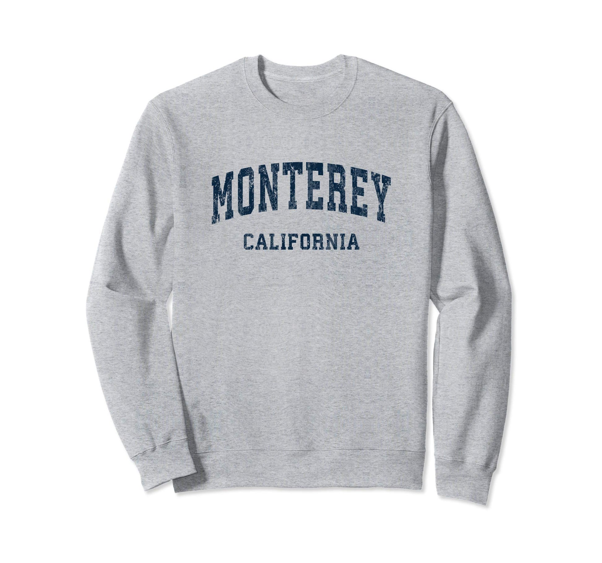 Monterey California Ca Varsity Sweatshirt - Casual Everyday Wear Men Women - T-Shirt, Sweatshirt, Hoodie
