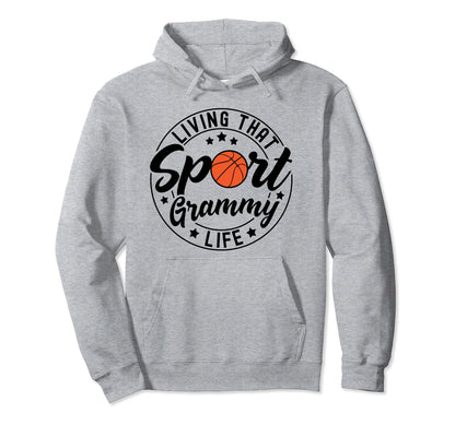 Living That Sport Grammy Life Hoodie - Streetwear Style for Adults - T-Shirt, Sweatshirt, Hoodie