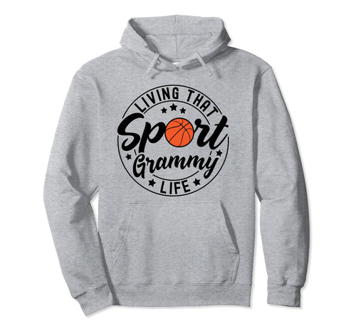 Living That Sport Grammy Life Hoodie - Streetwear Style for Adults - T-Shirt, Sweatshirt, Hoodie
