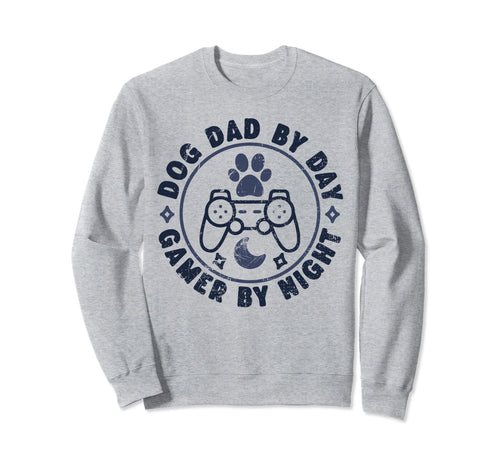 Dog Dad Day Gamer Night Video Sweatshirt - Streetwear Style Men Women - T-Shirt, Sweatshirt, Hoodie