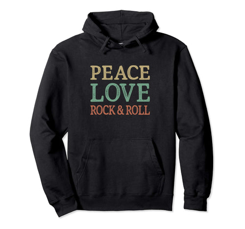 Peace Love Rock Roll Hoodie - Unique Graphic Men Women - T-Shirt, Sweatshirt, Hoodie