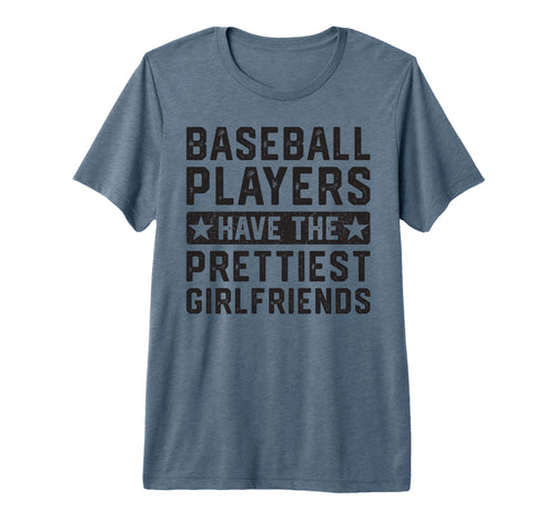 Baseball Players Have Prettiest T-Shirt - Streetwear Style Unisex - T-Shirt, Sweatshirt, Hoodie